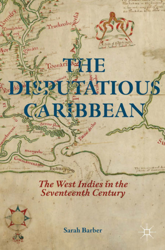 The Disputatious Caribbean: The West Indies in the Seventeenth Century