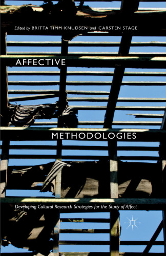 Affective Methodologies: Developing Cultural Research Strategies for the Study of Affect