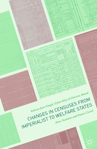 Changes in Censuses from Imperialist to Welfare States: How Societies and States Count