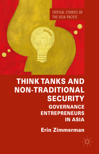 Think Tanks and Non-Traditional Security: Governance Entrepreneurs in Asia