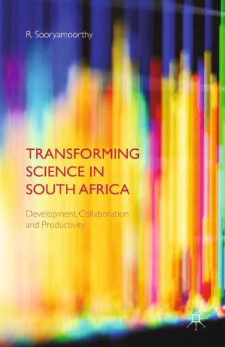 Transforming Science in South Africa: Development, Collaboration and Productivity