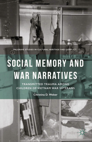 Social Memory and War Narratives: Transmitted Trauma among Children of Vietnam War Veterans