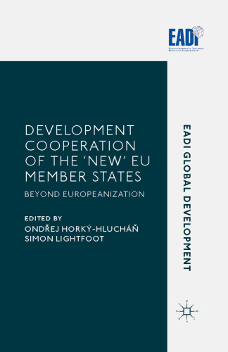 Development Cooperation of the ‘New’ EU Member States: Beyond Europeanization