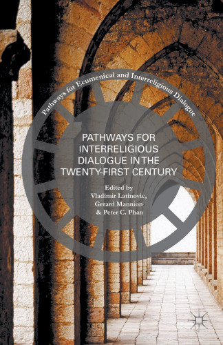 Pathways for Interreligious Dialogue in the Twenty-First Century