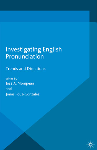 Investigating English Pronunciation: Trends and Directions