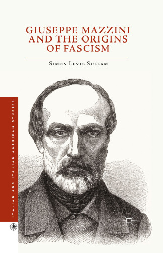 Giuseppe Mazzini and the Origins of Fascism