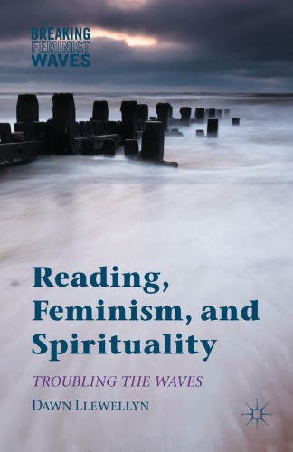 Reading, Feminism, and Spirituality: Troubling the Waves