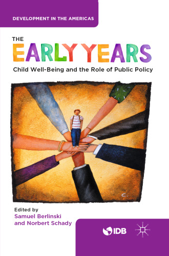 The Early Years: Child Well-Being and the Role of Public Policy