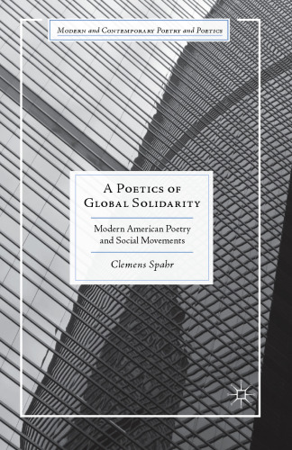 A Poetics of Global Solidarity: Modern American Poetry and Social Movements