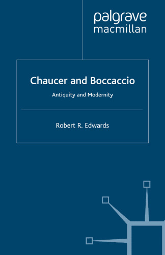 Chaucer and Boccaccio: Antiquity and Modernity