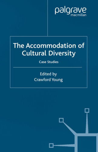 The Accommodation of Cultural Diversity: Case-Studies