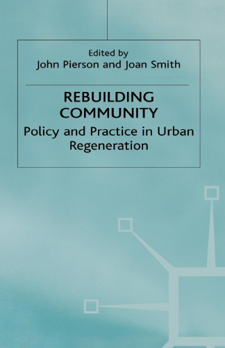 Rebuilding Community: Policy and Practice in Urban Regeneration