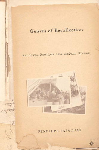 Genres of Recollection: Archival Poetics and Modern Greece