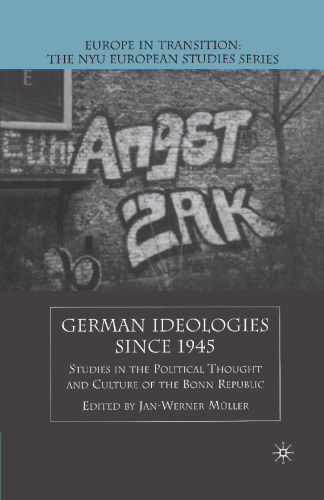 German Ideologies Since 1945: Studies in the Political Thought and Culture of the Bonn Republic