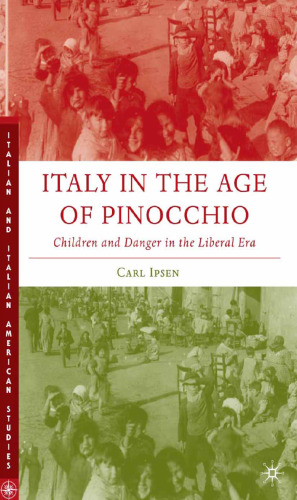 Italy in the Age of Pinocchio: Children and Danger in the Liberal Era