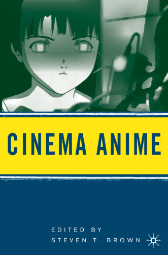 Cinema Anime: Critical Engagements with Japanese Animation