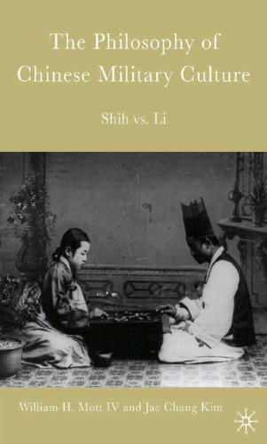 The Philosophy of Chinese Military Culture: Shih vs. Li