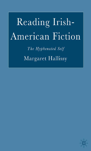 Reading Irish-American Fiction: The Hyphenated Self