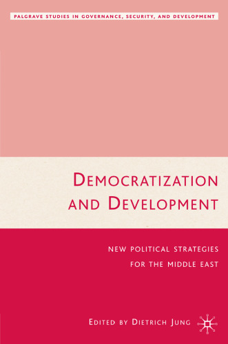 Democratization and Development: New Political Strategies for the Middle East