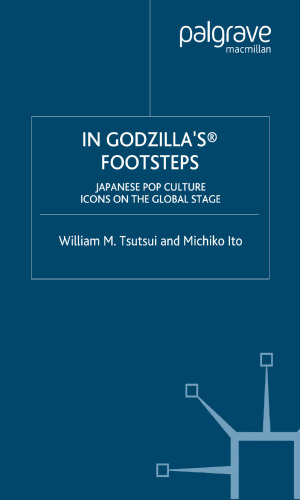 In Godzilla’s® Footsteps: Japanese Pop Culture Icons on the Global Stage