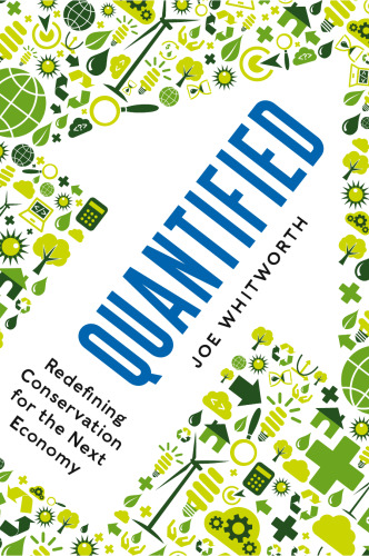 Quantified: Redefining Conservation for the Next Economy