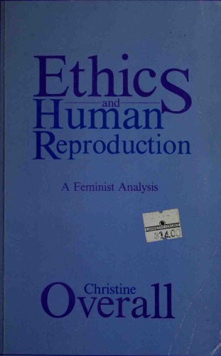 Ethics and Human Reproduction: A Feminist Analysis