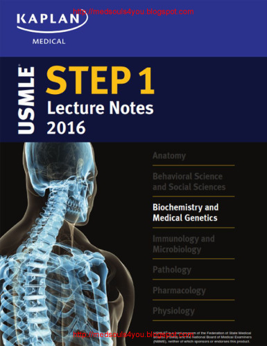 USMLE Step 1 Lecture Notes 2016: Biochemistry and Medical Genetics