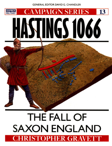 Hastings 1066: The Fall of Saxon England