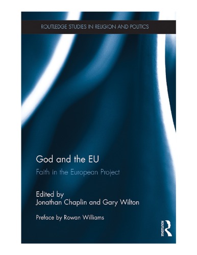 God and the EU: Retrieving the Christian Inspirations of the European Project