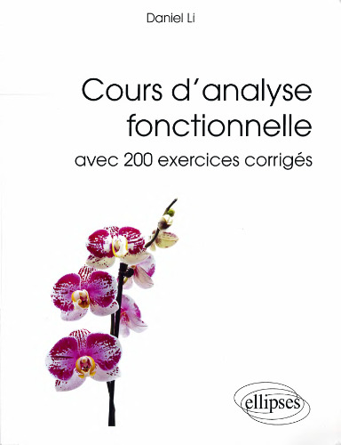 Cours d'Analyse Fonctionnelle avec 200 Exercices Corrigés