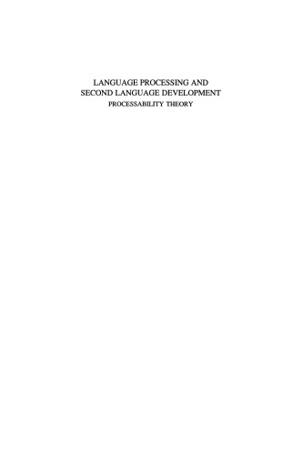 Language Processing and Second Language Development: Processability Theory