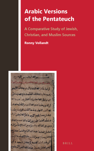 Arabic Versions of the Pentateuch: A Comparative Study of Jewish, Christian, and Muslim Sources