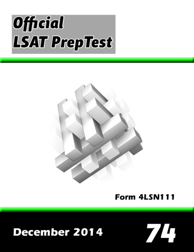 The Official LSAT PrepTest 74: December 2014