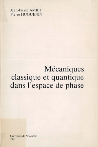 Mécaniques classique et quantique dans l’espace de phase