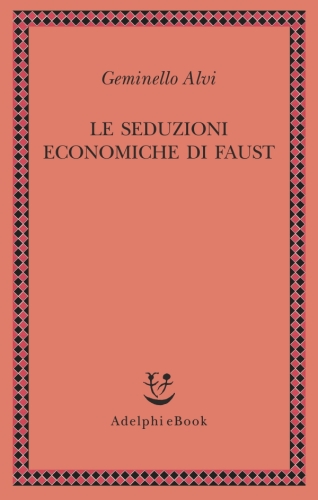 Le seduzioni economiche di Faust