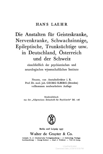 Die Anstalten für Geisteskranke, Nervenkranke, Schwachsinnige, Epileptische, Trunksüchtige usw. in Deutschland, Österreich und der Schweiz einschließlich der psychiatrischen und neurologischen wissenschaftlichen Institute