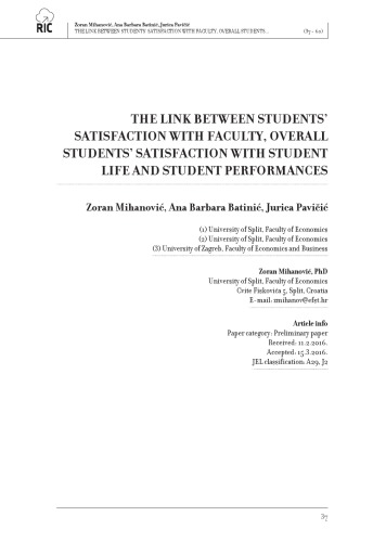 THE LINK BETWEEN STUDENTS’ SATISFACTION WITH FACULTY, OVERALL STUDENTS’ SATISFACTION WITH STUDENT LIFE AND STUDENT PERFORMANCES