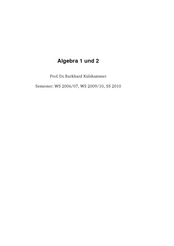 Algebra 1 und 2 [Lecture notes]