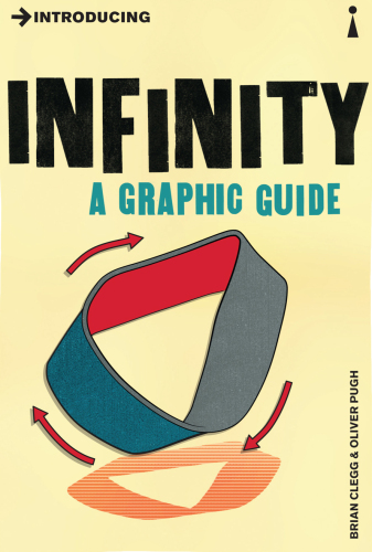 Introducing Infinity: A Graphic Guide