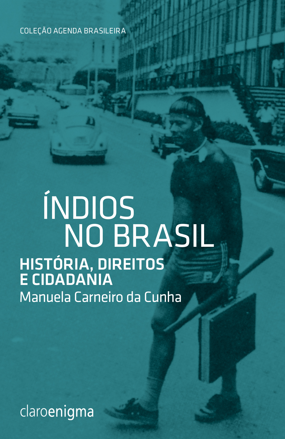 Índios no Brasil - história, direitos e cidadania