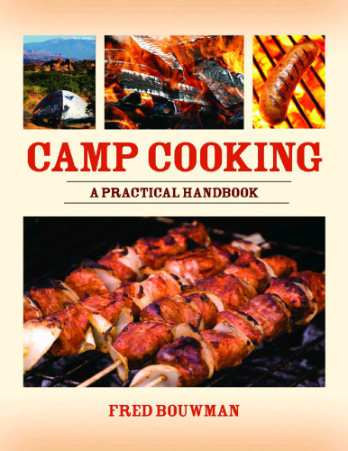 Camp Cooking - A Practical Handbook