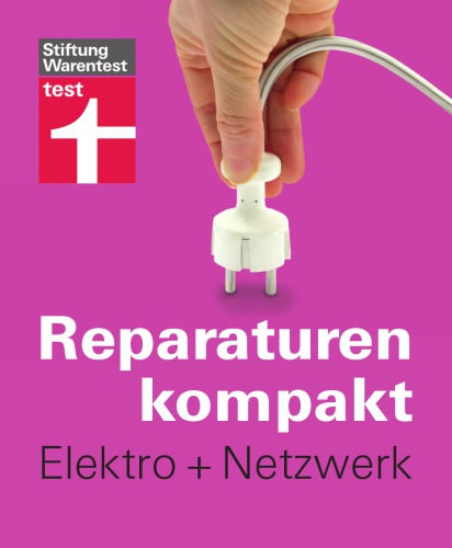 Reparaturen kompakt : Elektro und netzwerk