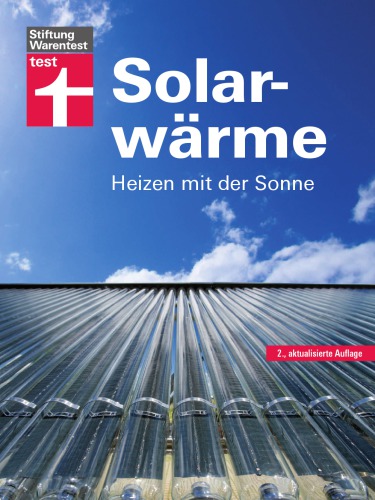 Solarwärme : Heizen mit der sonne