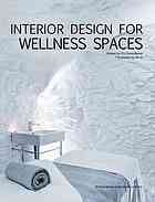 Interior design for wellness spaces