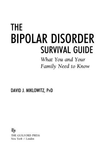 The bipolar disorder survival guide : what you and your family need to know