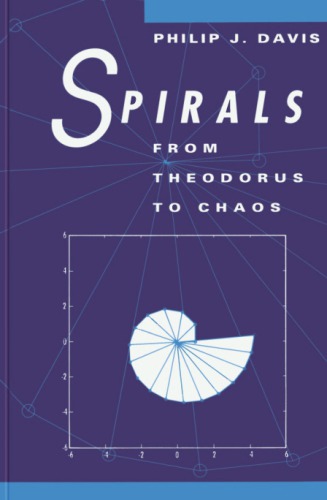 Spirals : from Theodorus to chaos