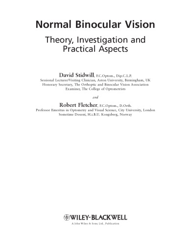 Normal binocular vision : theory, investigation and practical aspects