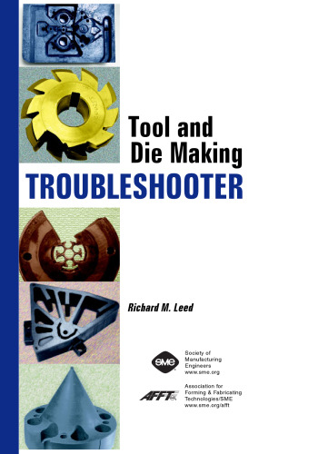 Tool and die making troubleshooter