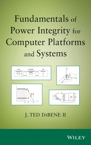 Fundamentals of power integrity for computer platforms and systems