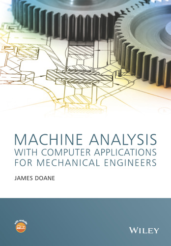 Machine analysis with computer applications for mechanical engineers